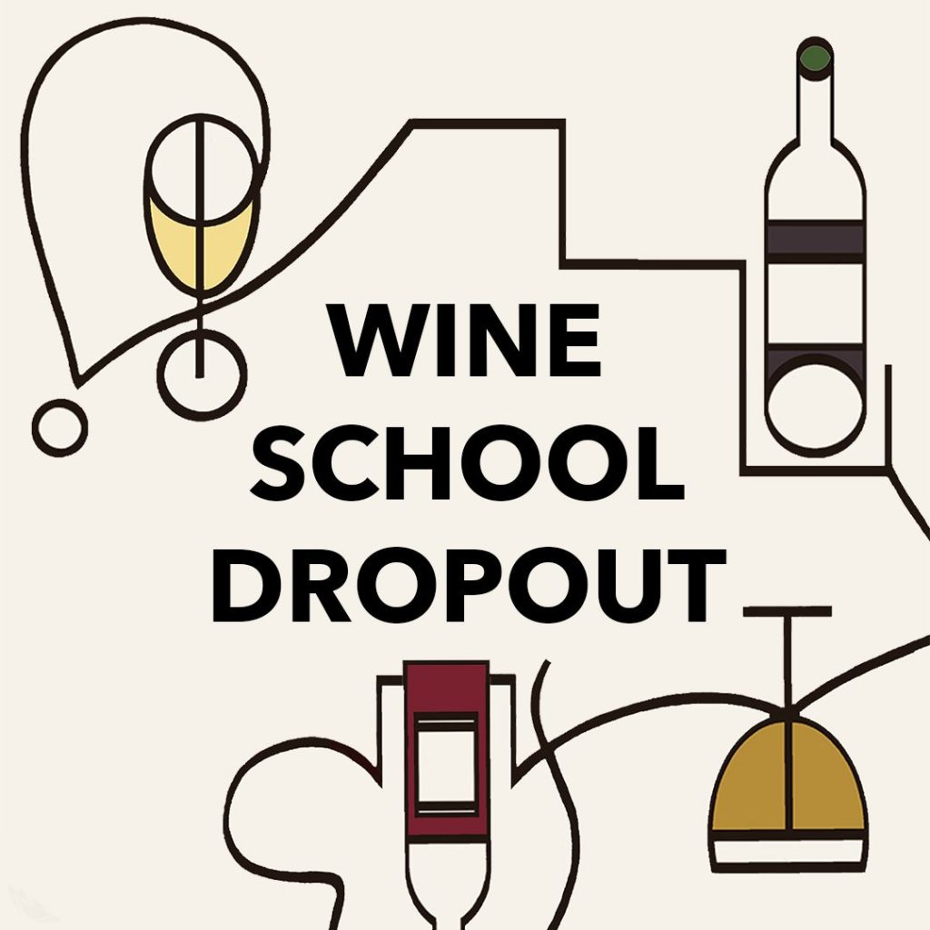 Cover image for the Wine School Dropout Podcast